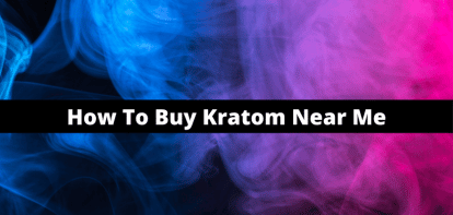How To Buy Kratom Near Me