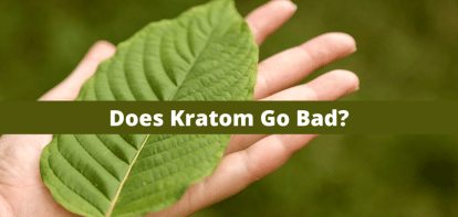 Does Kratom Go Bad?