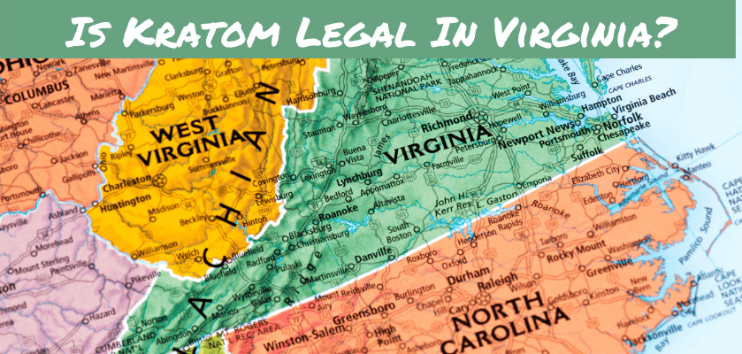 Is Kratom Legal In Virginia?
