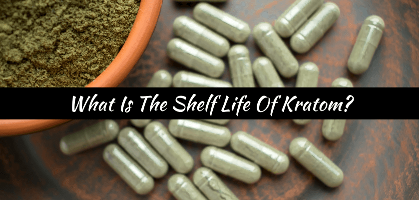 What Is The Shelf Life Of Kratom?