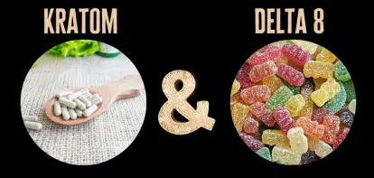 A Comparison Of Kratom and Delta 8
